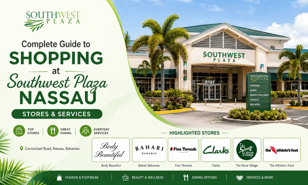 Complete Guide to Shopping at Southwest Plaza Nassau